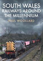 South Wales Railways Around the Millennium