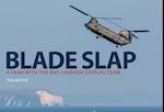 Blade Slap: A Year with the RAF Chinook Display Team