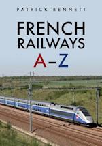 French Railways: A-Z