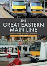 The Great Eastern Main Line