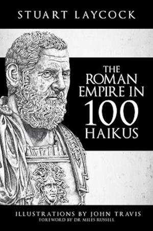 The Roman Empire in 100 Haikus