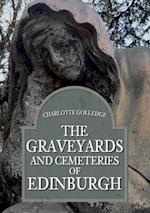Graveyards and Cemeteries of Edinburgh