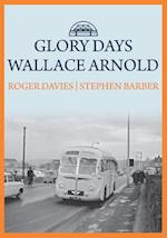 Glory Days: Wallace Arnold