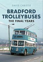 Bradford Trolleybuses: The Final Years