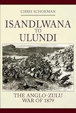Isandlwana to Ulundi