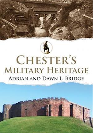 Chester's Military Heritage
