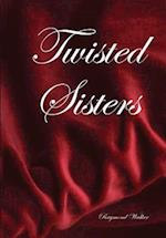 Twisted Sisters