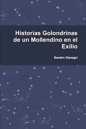 Historias Golondrinas de un Mollendino en el Exilio