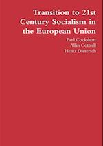 Transition to 21st Century Socialism in the European Union 