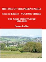 HISTORY OF THE PREEN FAMILY   Second Edition Volume Three  The Kings Stanley Group 1614-1921