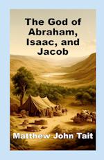 The God of Abraham, Isaac, and Jacob