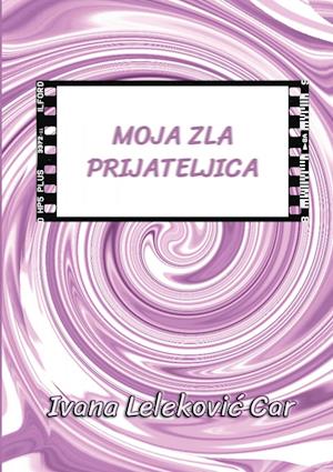 Moja zla Prijateljica