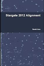 Stargate 2012 Alignment