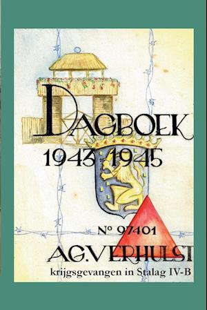 Dagboek 1943-1945 - Krijgsgevangen in Stalag IV-B