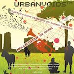 UrbanVoids¿ Strategie nuove partnership per progetti sostenibili nella città di Roma