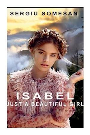 Isabel. Just a Beautiful Girl