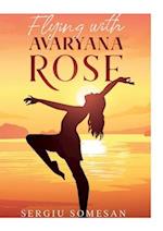 Flying with Avaryana Rose