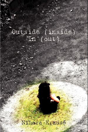 Outside (Inside) in (Out)