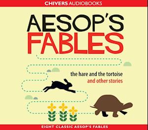 Aesop: The Hare and the Tortoise and Other Stories