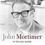 John Mortimer In His Own Words