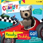 Little Charley Bear: Ready, Teddy, Go! and Other Stories