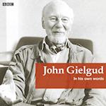 John Gielgud In His Own Words