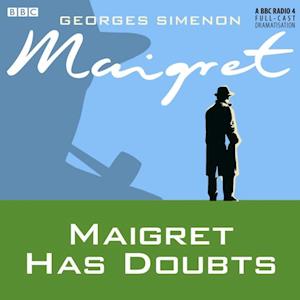 Maigret has Doubts