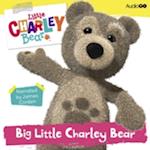 Little Charley Bear: Big Little Charley Bear