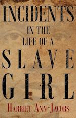 Incidents In The Life Of A Slave Girl
