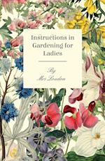 Instructions In Gardening For Ladies