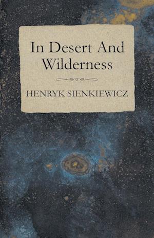 IN DESERT & WILDERNESS