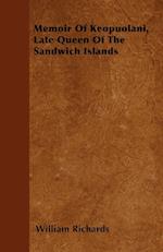 Memoir Of Keopuolani, Late Queen Of The Sandwich Islands