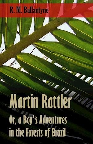 MARTIN RATTLER OR A BOYS ADV I