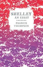 Shelley - An Essay