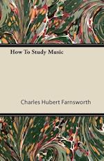 How To Study Music