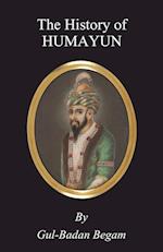 The History of Humayun (Humayun-Nama)