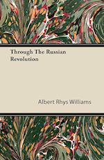 Through The Russian Revolution