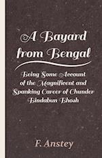 BAYARD FROM BENGAL - BEING SOM