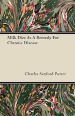 Milk Diet As A Remedy For Chronic Disease