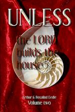 Unless the Lord builds the house Volume 2 