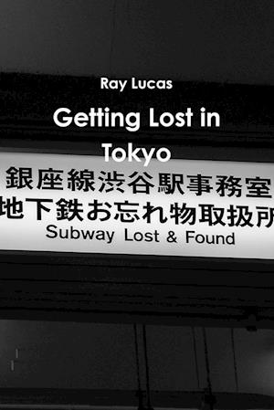 Getting Lost in Tokyo
