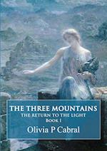 The Three Mountains. The Return to the Light