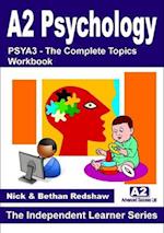 PSYA3 - The Complete Topics in Psychology 