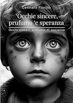 'Occhie sincere, prufumo 'e speranza