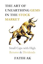 The Art of Unearthing Gems in the Stock Market