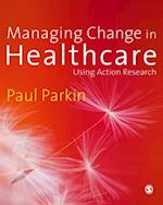 Managing Change in Healthcare
