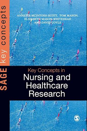 Key Concepts in Nursing and Healthcare Research