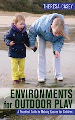 Environments for Outdoor Play