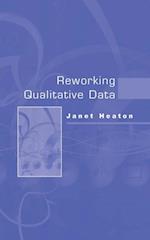 Reworking Qualitative Data