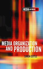 Media Organization and Production